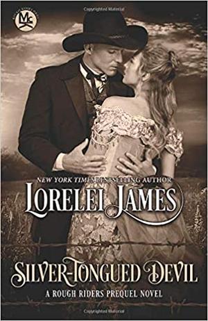 Silver Tongued Devil by Lorelei James, Lori G. Armstrong
