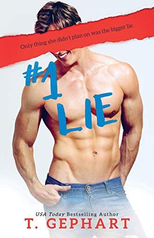 #1 Lie by T. Gephart