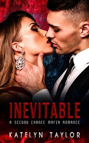 Inevitable by Katelyn Taylor