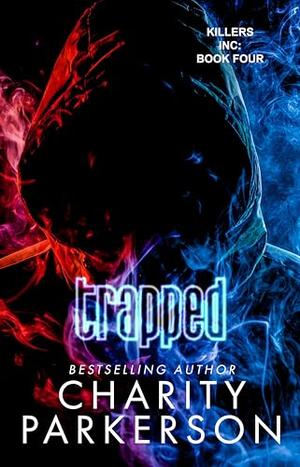 Trapped by Charity Parkerson