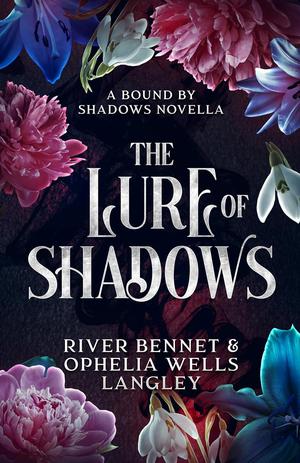 The Lure of Shadows by River Bennet, Ophelia Wells Langley