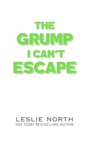 The Grump I Loathe by Leslie North