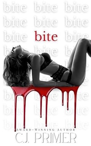 bite by C.J. Primer