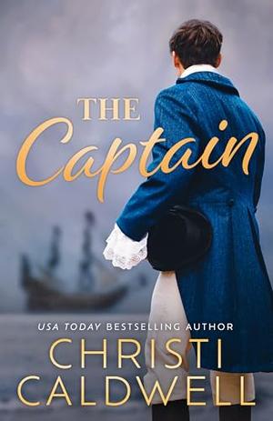 The Captain by Christi Caldwell