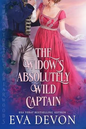 The Widow's Absolutely Wild Captain (The Notorious Briarwoods #16)
