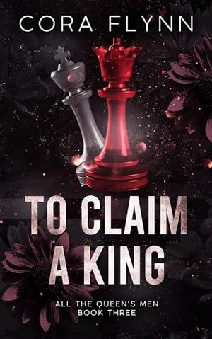 To Claim A King (All The Queen's Men #3)