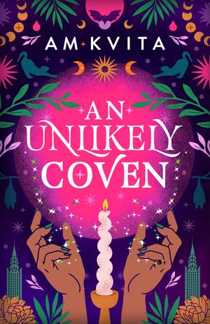 An Unlikely Coven by A.M. Kvita