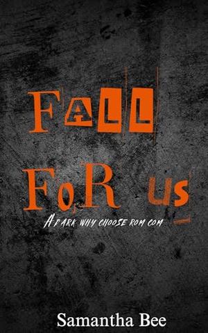 Fall For Us by Samantha Bee