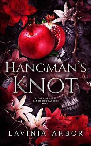 Hangman's Knot by Lavinia Arbor