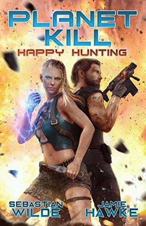 Happy Hunting by Sebastian Wilde, Jamie Hawke