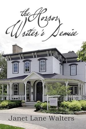 The Horror Writer's Demise by Janet Lane Walters