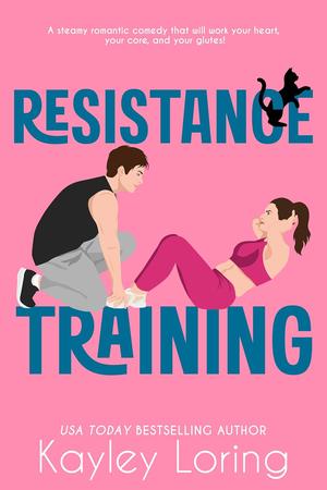 Resistance Training by Kayley Loring