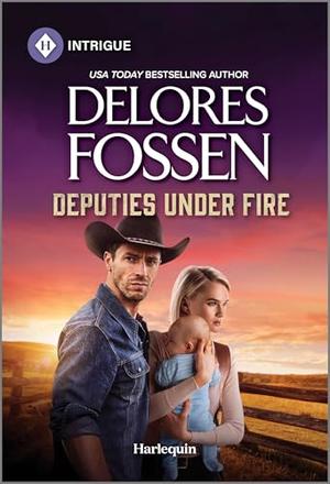 Deputies Under Fire by Delores Fossen