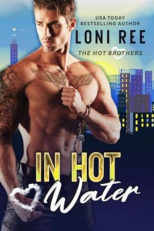 In Hot Water by Loni Ree