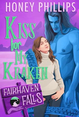 Kiss for My Kraken (Fairhaven Falls #8)