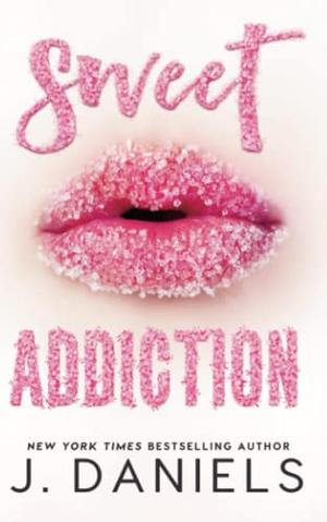 Sweet Addiction (Sweet Addiction #1)