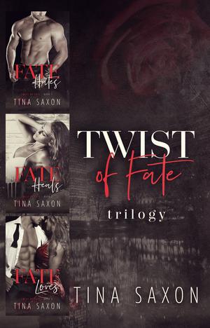 Twist of Fate Trilogy by Tina Saxon