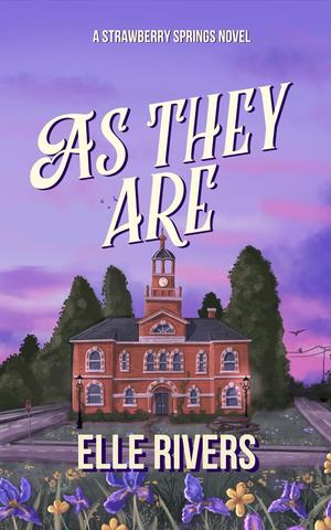 As They Are by Elle Rivers