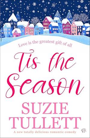 Tis the Season by Suzie Tullett
