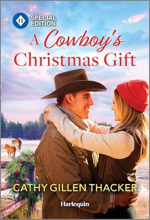 A Cowboy's Christmas Gift: A Heartwarming Christmas Cowboy Romance by Cathy Gillen Thacker