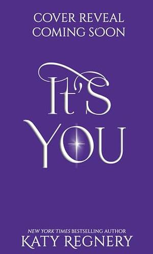 It's You: A Forbidden Love Wolf Shifter Paranormal Romance by Katy Regnery
