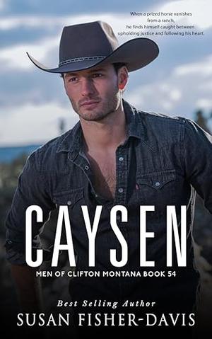 Caysen Men of Clifton, Montana Book 54 by Susan Fisher-Davis