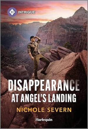Disappearance at Angel's Landing by Nichole Severn