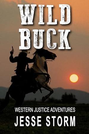 Wild Buck by Jesse Storm