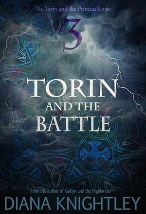 Torin and the Battle by Diana Knightley