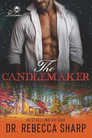 The Candlemaker: A Small Town Enemies To Lovers Romance (The Kinkades #3)