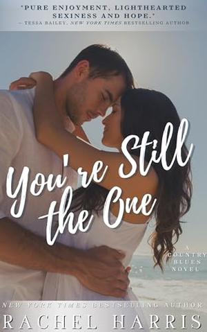 You're Still the One by Rachel Harris