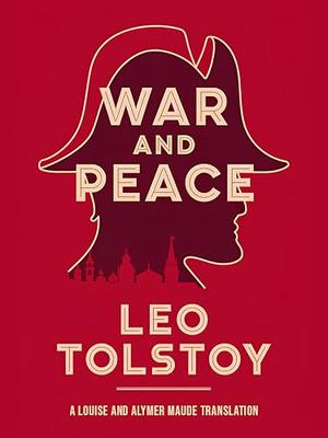 War and Peace by Leo Tolstoy