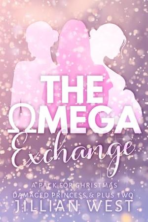 The Omega Exchange: Omnibus by Jillian West