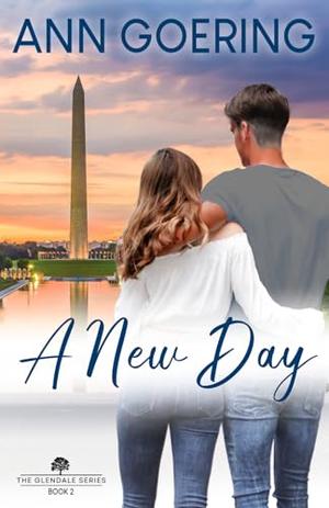 A New Day: A Contemporary Christian Romance by Ann Goering