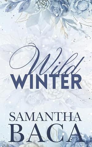 Wild Winter by Samantha Baca