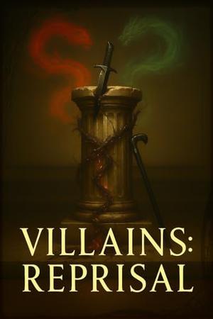 VILLAINS - REPRISAL: THE EPIC CONCLUSION OF SERIES ONE by Donny Muse