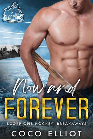 Now and Forever by Coco Elliot