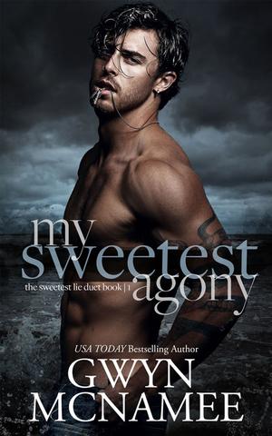 My Sweetest Agony by Gwyn McNamee