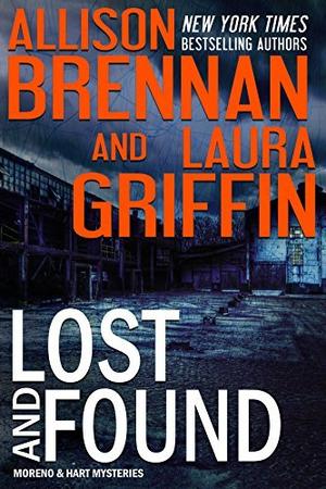 Lost and Found by Allison Brennan, Laura Griffin