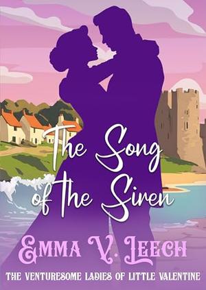The Song of the Siren by Emma V Leech