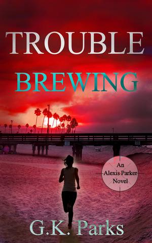 Trouble Brewing by G.K. Parks