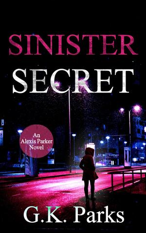 Sinister Secret (Alexis Parker #21)