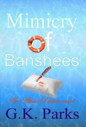 Mimicry of Banshees by G.K. Parks