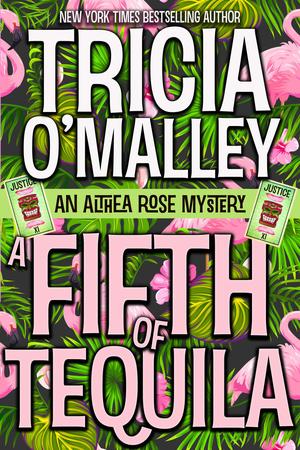 A Fifth of Tequila (Althea Rose Mystery #5)