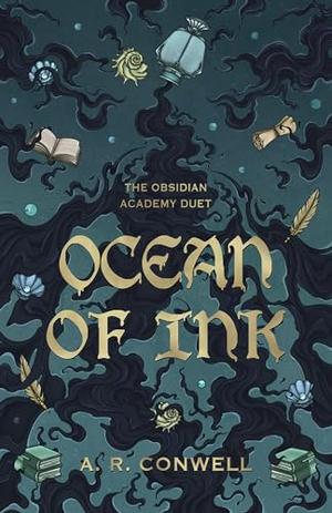 Ocean of Ink by A. R. Conwell