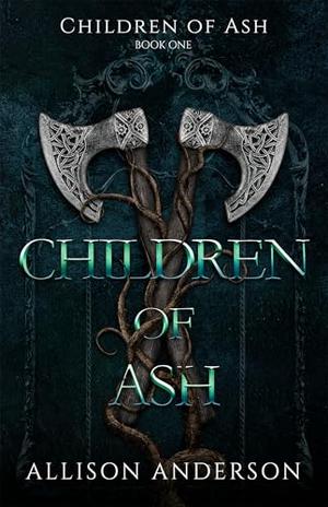 Children of Ash by Allison Anderson