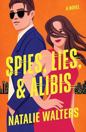 Spies, Lies, and Alibis by Natalie Walters