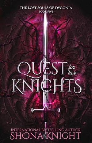Quest for her Knights by Shona Knight