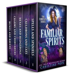 Familiar Spirits: The Complete Series by Christine Pope