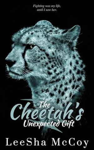 The Cheetah's Unexpected Gift: A Fast Paced, Fated-Mates Shifter Romance (Rival Shifter Elites #3)